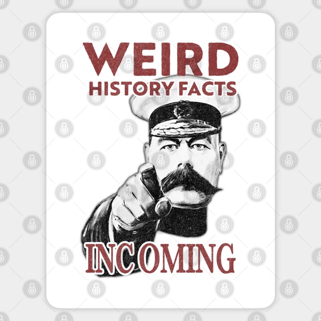 Weird History Facts Incoming Sticker by karutees